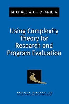 Using Complexity Theory for Research and Program Evaluation