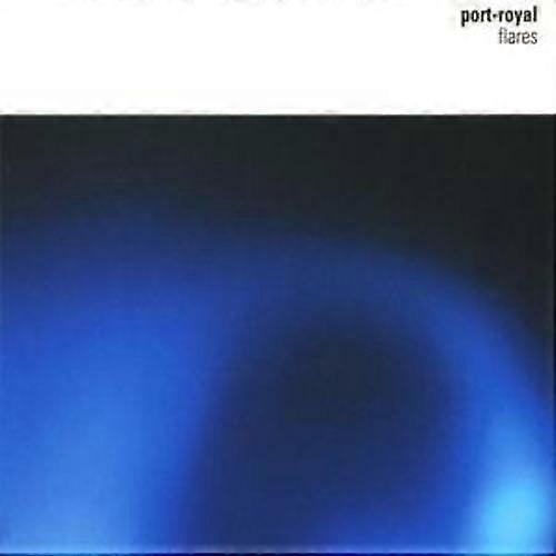 Port-Royal Flares CD (2005)
