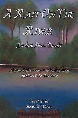 A Raft on the River