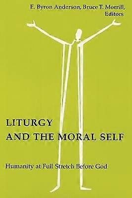 Liturgy and the Moral Self