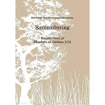 Remembering: an Anthology of Recollections