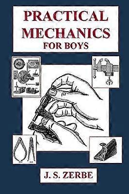 Practical Mechanics for Boys