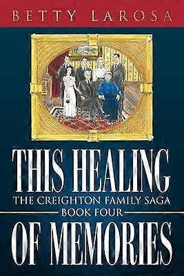 This Healing of Memories