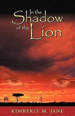 In the Shadow of the Lion