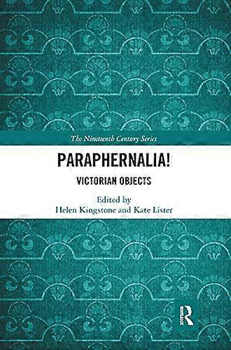 Paraphernalia! Victorian Objects