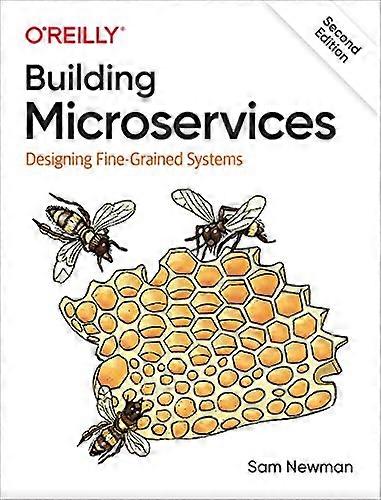 Aufbau von Microservices: Feingranulare Systeme entwerfen