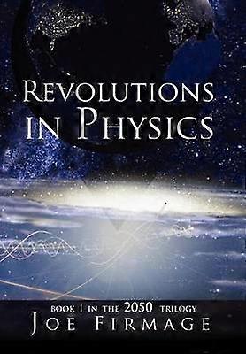 Revolutions in Physics