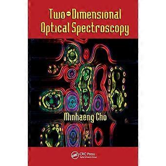 Two-dimensional Optical Spectroscopy - Minhaeng Cho