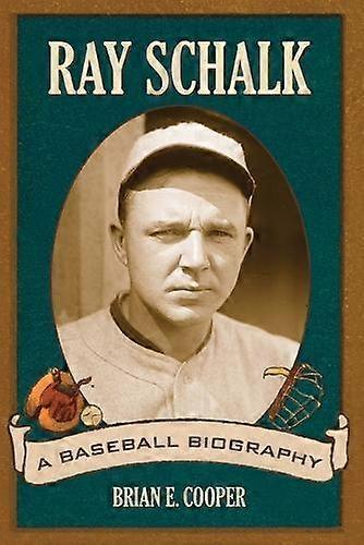 Ray Schalk A Baseball Biography - Brian E. Cooper - Paperback - en Book