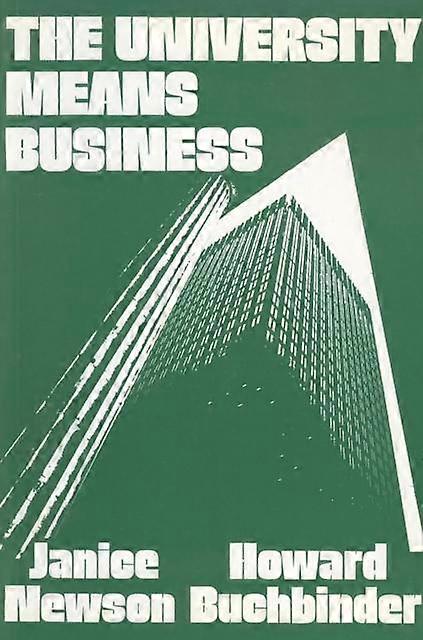 The University Means Business by Janice Newson Paperback