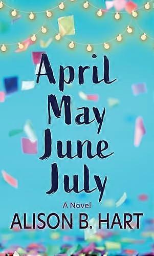 April Mai Juni Juli : En roman