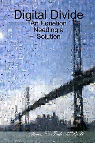 Digital Divide: an Equation Needing a Solution