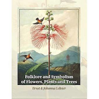 Folklore und Symbolik von Blumen, Pflanzen und Bäumen