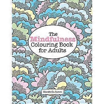 Il libro da colorare mindfulness per adulti