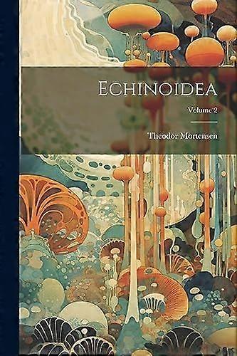 Echinoidea Volume 2
