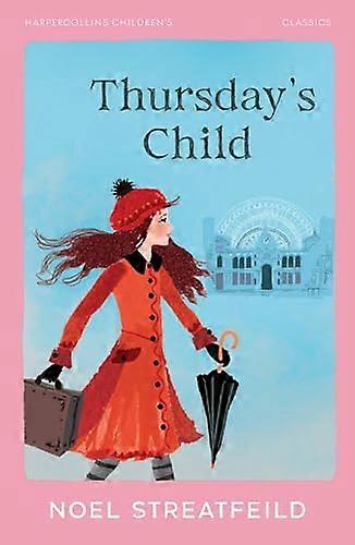 Thursdays Child (HarperCollins Childrens Classics)