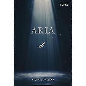 Aria – Ein Gedichtband mit freien Versen über Leben, Tod, Verlust, Liebe und die alltäglichen Absurditäten des menschlichen Daseins.