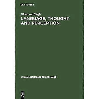 Language Thought and Perception
