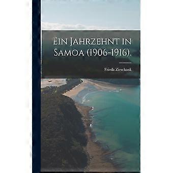 Ein Jahrzehnt In Samoa 1906-1916 - Frieda Zieschank - Paperback - English Book - History