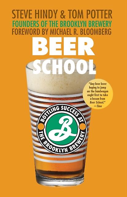 Beer School by Steve Hindy Paperback Book