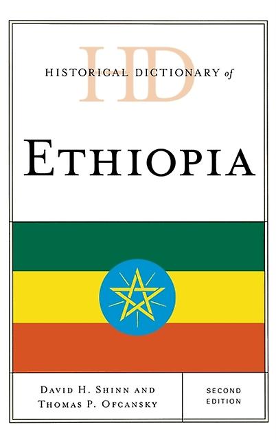 Historical Dictionary Of Ethiopia by Thomas P. Ofcansky Paperback Book