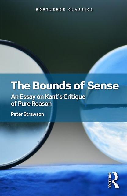 The Bounds Of Sense by Peter Strawson Paperback