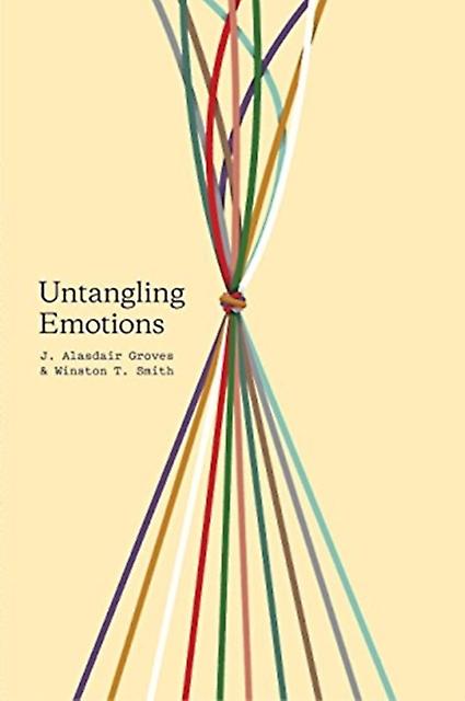 Untangling Emotions by Winston T. Smith Paperback
