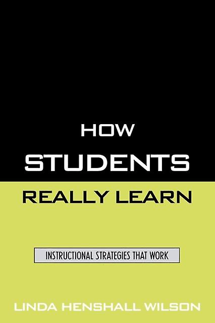 How Students Really Learn by Linda Henshall Wilson Paperback Book