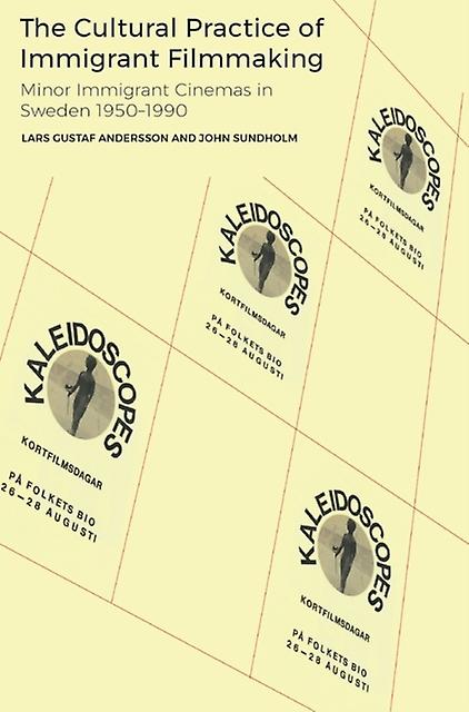 The Cultural Practice Of Immigrant Filmmaking by Lars Gustaf Andersson Paperback Book