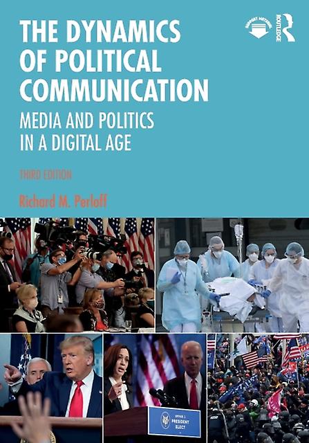 The Dynamics Of Political Communication