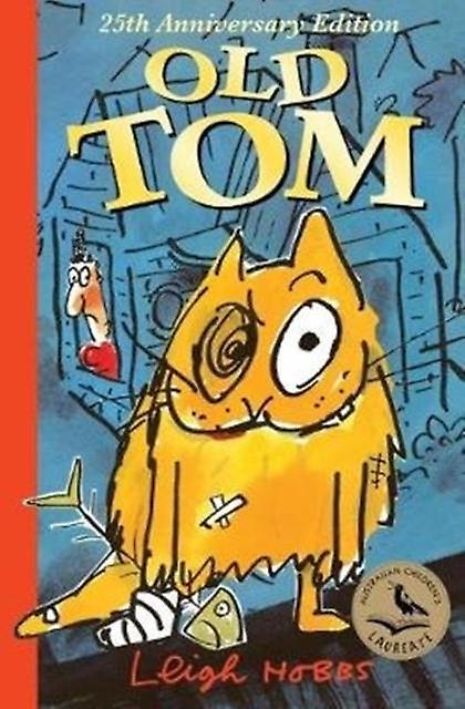 Old Tom 25th Anniversary Edition by Leigh Hobbs Paperback Book