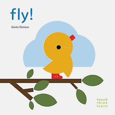 Fly by Xavier Deneux Board book Book