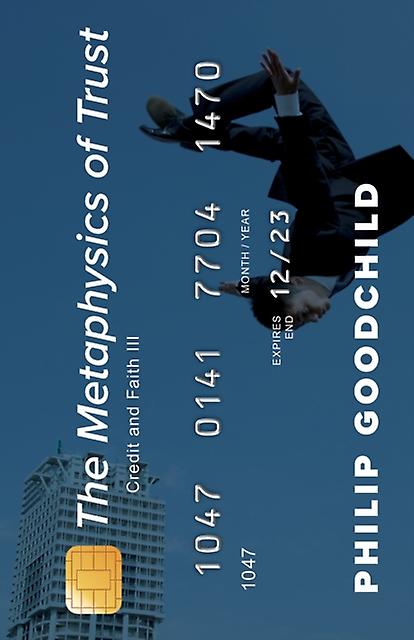 The Metaphysics Of Trust by Philip Goodchild Paperback Book