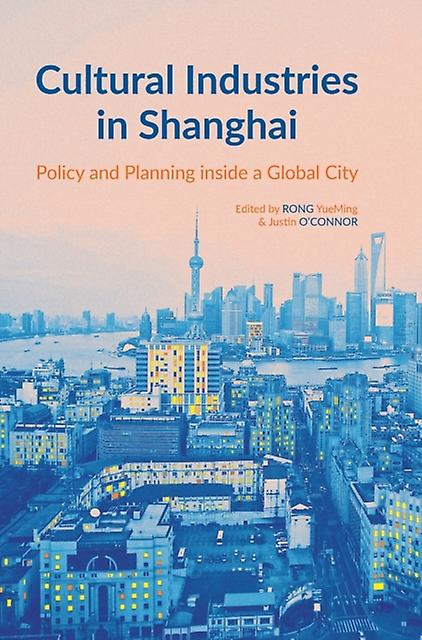 Cultural Industries In Shanghai Paperback Book
