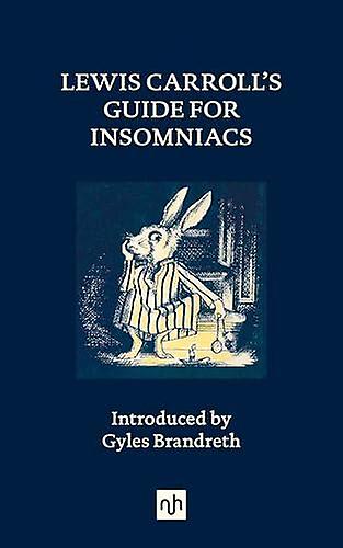 Lewis Carrolls Guide For Insomniacs by Lewis Carroll Paperback Book