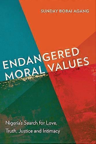 Endangered Moral Values by Sunday Bobai Agang Paperback