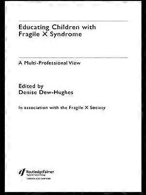 Educating Children with Fragile X Syndrome