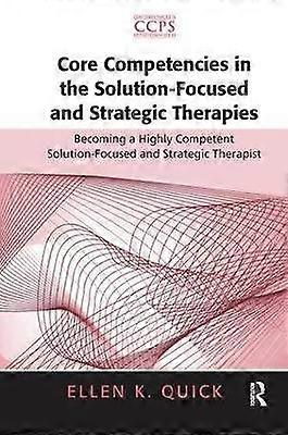 Core Competencies in the Solution-Focused and Strategic Therapies