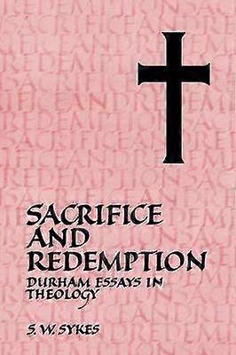 Sacrifice and Redemption Durham Essays in Theology