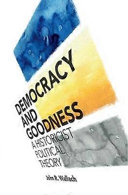 Democracy and Goodness