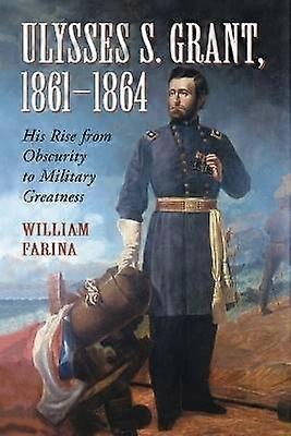 Ulysses S. Grant 1861-1864