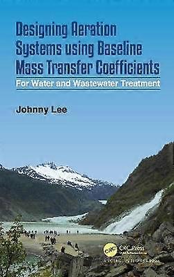 Designing Aeration Systems using Baseline Mass Transfer Coefficients