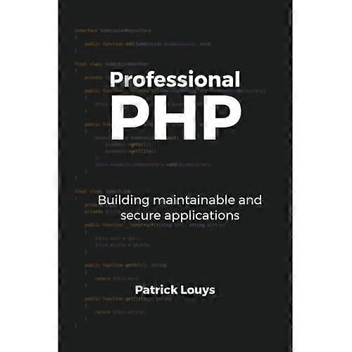 Professionelles PHP: Wartbare und sichere Anwendungen erstellen