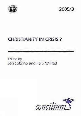 Concilium 2005/3: Christianity in Crisis?