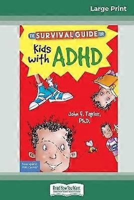 The Survival Guide for Kids with ADHD