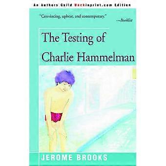 Les tests de Charlie Hammelman