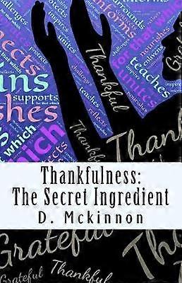Thankfulness The Secret Ingredient
