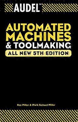 Audel Automated Machines and Toolmaking
