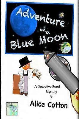 Adventures on a Blue Moon