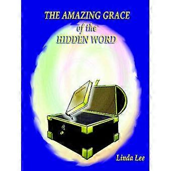 The Amazing Grace of the Hidden Word